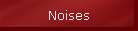 Noises